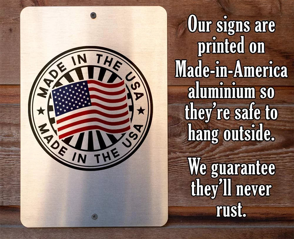 Metal Sign Indoor/Outdoor 12" x 18" F60208